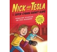 Nick And Tesla And The Super-Cyborg Gadget Glove