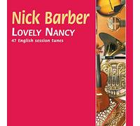Nick Barber - Nick Barber - Lovely Nancy [Audio CD] Nick Barber