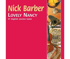 Nick Barber - Nick Barber - Lovely Nancy [Audio CD] Nick Barber