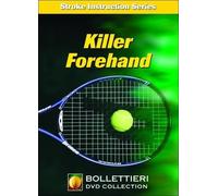 Nick Bollettieri's Stroke Instruction Series: Killer Forehand Dvd