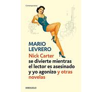 Nick Carter (se divierte mientras el lector es asesinado y yo agonizo) y otras novelas