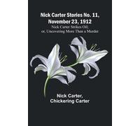 Nick Carter Stories No. 11, November 23, 1912