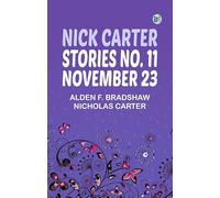 Nick Carter Stories No. 11 November 23