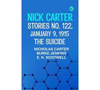 Nick Carter Stories No. 122 January 9 1915 The suicide