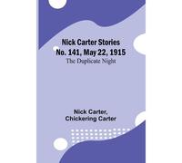 Nick Carter Stories No. 141, May 22, 1915