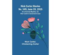 Nick Carter Stories No. 145, June 19, 1915