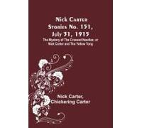 Nick Carter Stories No. 151, July 31, 1915