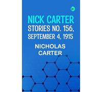 Nick Carter Stories No. 156 September 4 1915