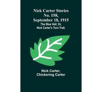 Nick Carter Stories No. 158, September 18, 1915