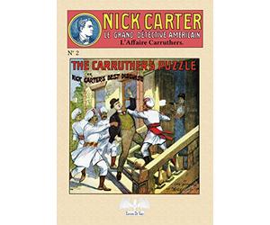 Nick Carter Tome 2: L'affaire Carruthers