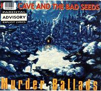 Nick Cave and the Bad Seeds - Murder ballads
