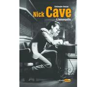 Nick Cave, l'intranquille