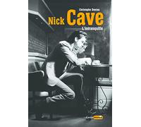 Nick Cave, l'intranquille