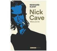 Reinhard Kleist – Nick Cave : Mercy on me – Traduction Paul Derouet – Casterman