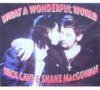 Nick Cave & Shane McGowan - What a Wonderful World (3 Tracks, 1992, & Shane MacGowan) [Import]