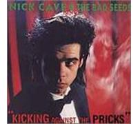 Nick Cave & the Bad Seeds - Kicking Against The Pricks