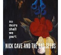 Nick Cave & the Bad Seeds - No More Shall We Part CD+DVD Edition by Nick Cave & the Bad Seeds (2011) Audio CD