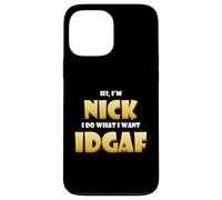 Nick Costume IDGAF Meme Personalized First Name Nick Jokes Coque pour iPhone 13 Pro Max