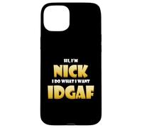Nick Costume IDGAF Meme Personalized First Name Nick Jokes Coque pour iPhone 15 Plus