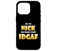 Nick Costume IDGAF Meme Personalized First Name Nick Jokes Coque pour iPhone 16 Pro