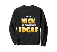 Nick Costume IDGAF Meme Personalized First Name Nick Jokes Sweatshirt