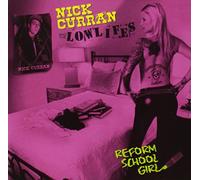 Nick Curran & Lowlifes – Reform School Girl