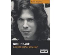NICK DRAKE La face cachée du soleil