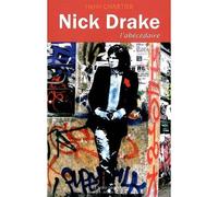 Nick Drake - l'Abécédaire - Henry Chartier - Le Bord De L'eau Eds - broché - Guide
