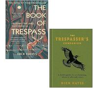 Nick Hayes 2 Books Collection Set (The Trespasser's Companion[Hardcover], The Book of Trespass)