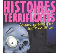 Nick Hennessy & Liza Watts - Histoires Terrifiantes-Frissons Garantis pour Les + De 8 Ans