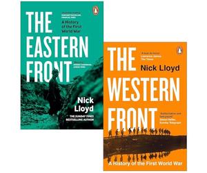 Nick Lloyd 2 Books Collection Set (The Eastern Front A History of the First World War & The Western Front)