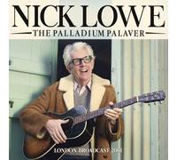 Nick Lowe . The Palladium Palaver - London Broadcast 2001