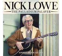 Nick Lowe . The Palladium Palaver - London Broadcast 2001