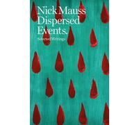 Nick Mauss Dispersed Events /anglais