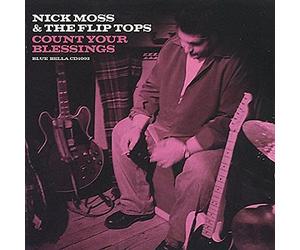 Nick Moss & Fliptops - Count Your Blessing
