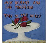 Nick Murphy & The Program – Take in the Roses – Vinyle 33 tours