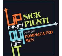 Nick Piunti - Up and Out of It [Import]