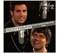 Nick & Simon - The Way You Do The Things You Do / Passie