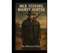 Nick Stevens Bounty Hunter