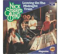 NICK STRAKER BAND - NICK STRAKER BAND / Leaving On The Midnight Train / Magazine / 1980 / Bildhülle / Strand # 6.12933 / Deutsche Pressung / 7" Vinyl Single Schallplatte
