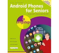 Nick Vandome Vandome, Nick Android Phones for Seniors in easy steps (Poche)