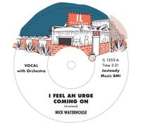 Nick Waterhouse I Feel an Urge Coming On/I'm Due (For a Heartache) (Vinyl)