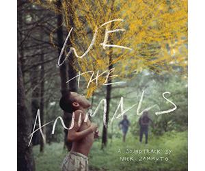 Nick Zammuto - We The Animals: An Original Motion Picture Soundtrack