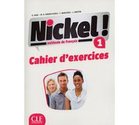 Nickel 1 cahier d'exercices Cahier d'exercices - Hélène Augé - Cle International - relié - Méthode de langue