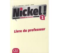 Nickel ! 1 - Livre Du Professeur