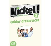 Nickel! 3 - Niveaux B1/B2 - Cahier d'activités