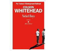 Nickel Boys – Les Éditions Albin Michel