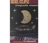 Nickel Eclipse, Native American Series (East Lansing, Mich.). Eric L. Gansworth (Auteur)