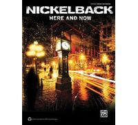 Nickelback -- Here And Now: Authentic Guitar Tab