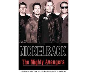 Nickelback - The Mighty Avengers - Dvd